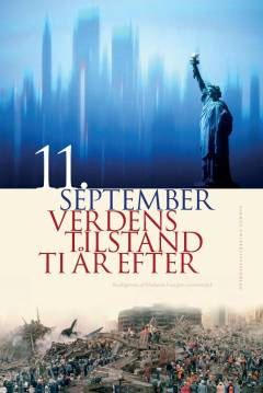 11. september : verdens tilstand ti år efter