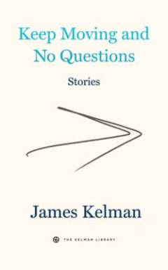 Keep moving and no questions : stories