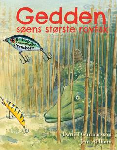 Gedden - søens største rovfisk : en bog for kommende storfiskere