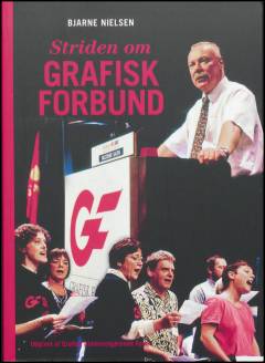 Striden om Grafisk Forbund