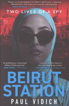 Beirut Station : two lives of a spy