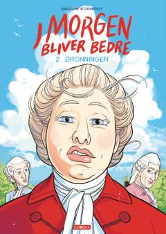 I morgen bliver bedre. Bind 2 : Dronningen