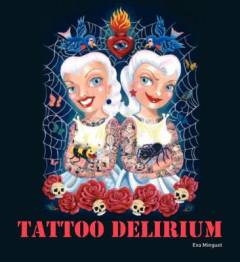 Tattoo delirium