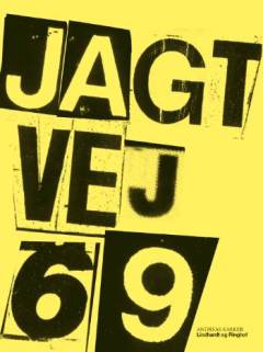 Jagtvej 69 : historien om et hus
