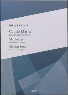 Cantio Mariæ : per coro misto a cappella