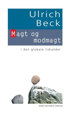 Magt og modmagt i den globale tidsalder : en ny global politisk økonomi
