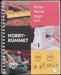 Mine første tegn om hobbyrummet