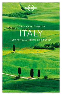 Italy : top sights, authentic experiences