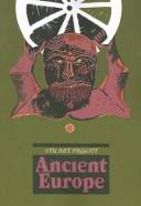 Ancient Europe : from the beginnings of agriculture to classical antiquity