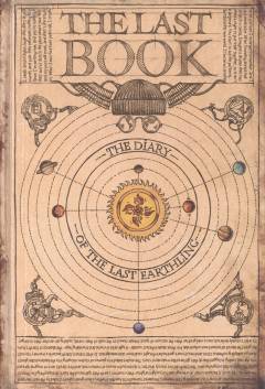 The last book : the diary of the last earthling