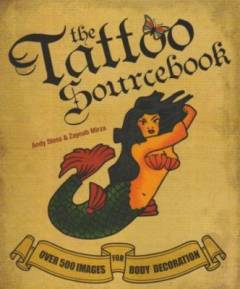 The tattoo sourcebook : over 500 images for body decoration