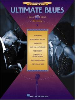 Ultimate blues : 90 of the best : \piano, vocal, guitar\