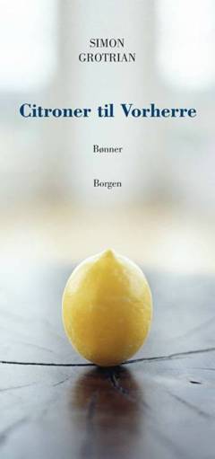 Citroner til Vorherre : bønner