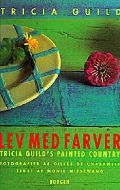 Lev med farver : Tricia Guild