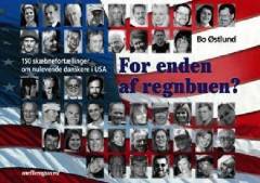 For enden af regnbuen? : 150 skæbnefortællinger om nulevende danskere i USA