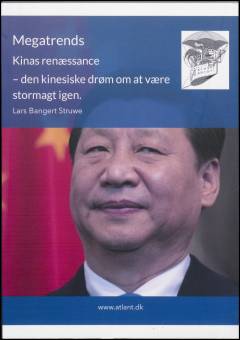 Kinas renæssance : den kinesiske drøm om at være stormagt igen