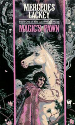Magic's pawn : book one of the Last Herald-Mage