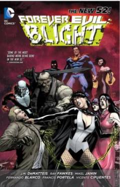 Forever evil - Blight