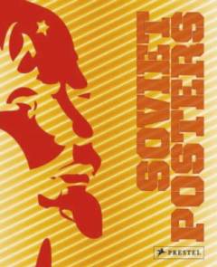 Soviet posters : the Sergo Grigorian collection