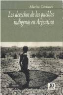 Los derechos de los pueblos indígenas en Argentina