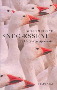 Snegæssene : en historie om hjemsteder