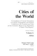 Cities of the world : a compilation of current information on cultural, geographical, and political conditions in the countries and cities of six continents, based on the Department of State's "Post reports. 4 : Asia, the Pacific, and the Asiatic Middle East : cumulative index vol. 1-4