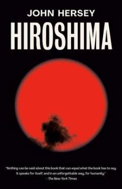 Hiroshima : a new edition with a final chapter written forty years after the explosion