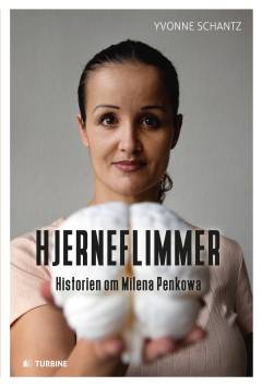 Hjerneflimmer : historien om Milena Penkowa