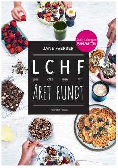 LCHF året rundt : low carb high fat