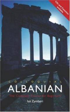 Colloquial Albanian : the complete course for beginners