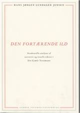 Den fortærende ild : strukturelle analyser af narrative og rituelle tekster i Det Gamle Testamente