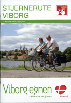 Stjernerute Viborg : cykelture på Viborg-egnen