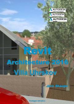 Revit Architecture 2016 - Villa Uhrskov : bygningsmodellering
