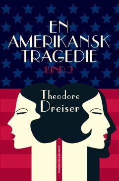 En amerikansk tragedie. Bind 2