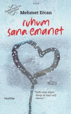 Ruhum sana emanet