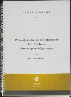 49 bearbejdelser af melodierne til Carl Nielsens Salmer og åndelige sange