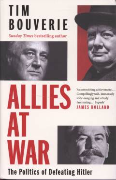 Allies at war : the politics of defeating Hitler