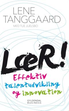 Lær! : effektiv talentudvikling og innovation