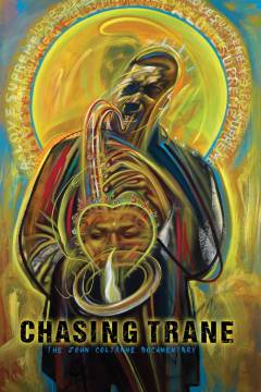 Chasing Trane : the John Coltrane documentary