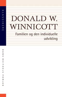 Familien og den individuelle udvikling : det sande og det falske selv
