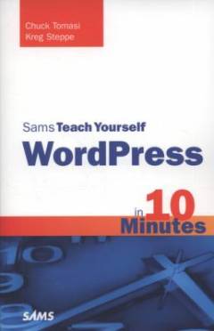 Sams teach yourself WordPress in 10 minutes
