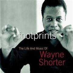 Footprints : the life and music of Wayne Shorter