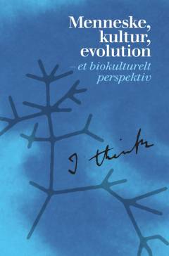 Menneske, kultur, evolution : et biokulturelt perspektiv