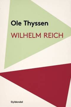 Wilhelm Reich : 1927-1939: mellem Freud og Marx
