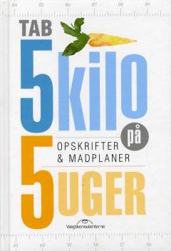 Tab 5 kilo på 5 uger