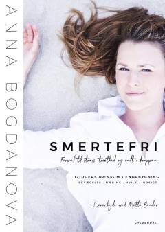 Smertefri : farvel til stress, træthed og ondt i kroppen