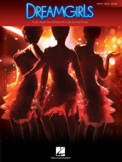 Dreamgirls : music from the motion picture soundtrack : piano, vocal, guitar