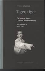 Tiger, tiger : Wu Song og tigeren i kinesisk historiefortælling