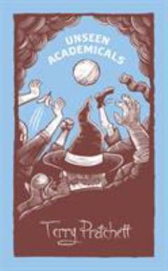 Unseen academicals