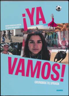 ¡Ya vamos! : grundbog til spansk